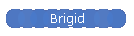 Brigid